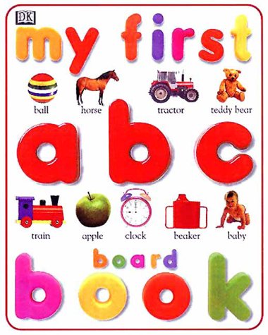 My First ABC Board Book (My First Word Books)