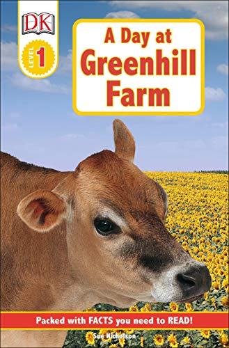 DK Readers: Day at Greenhill Farm (Level 1: Beginning to Read) (DK Readers Level 1)