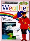 Eyewitness Explorers: Weather