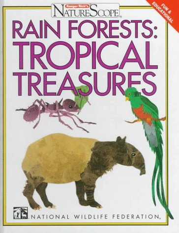 Rain forests : tropical treasures