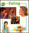 Eating (What About... - Health and Science)