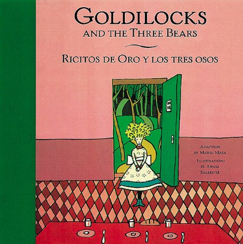 Goldilocks and the Three Bears/ Ricitos de Oro y los tres osos