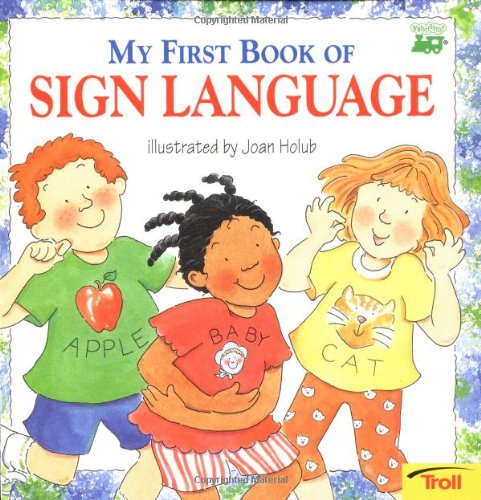 My First Book of Sign Language (Whistlestop Books; Troll Books)