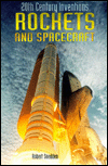 Rockets and Spacecraft (20th Century Inventions)