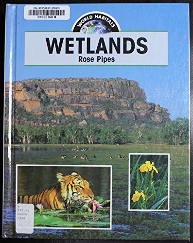 Wetlands (World Habitats)