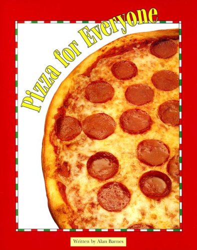 Pizza for Everyone: Student Reader (Steck-vaughn Pair-it Books Early Fluency Stage 3)