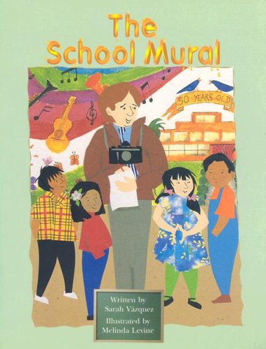 Steck-Vaughn Pair-It Books Fluency Stage 4: Individual Student Edition The School Mural