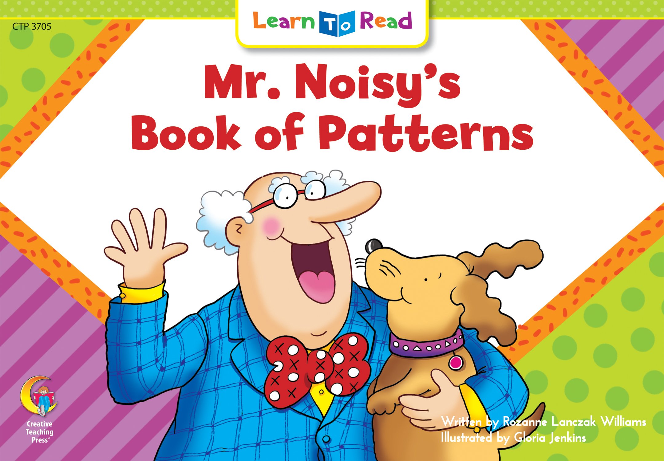 Mr. Noisy's Book of Patterns Learn to Read, Math