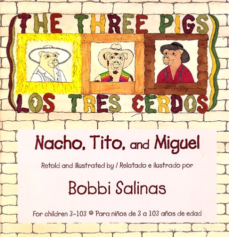 Los tres cerdos / The Three Pigs: Nacho, Tito y Miguel