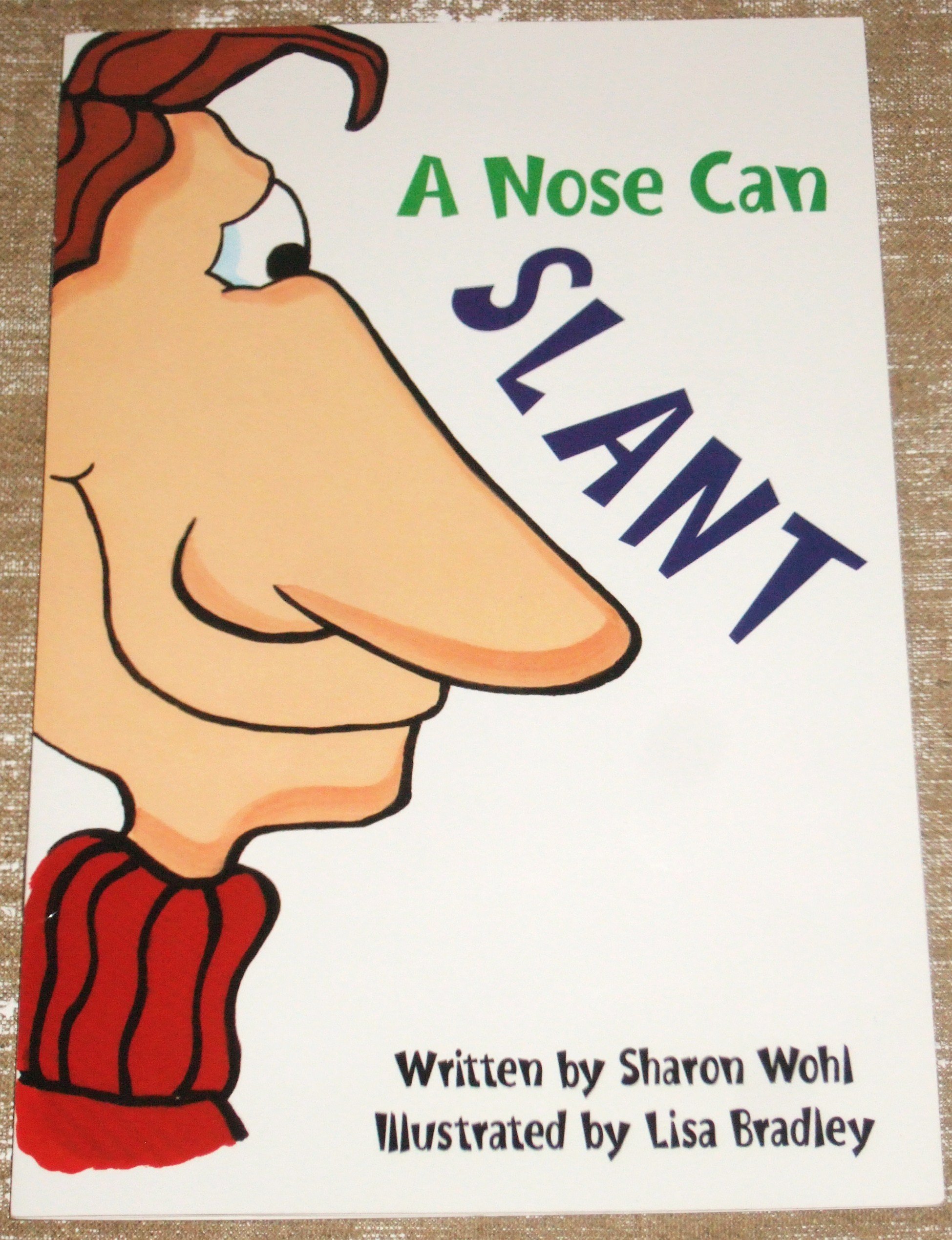 A Nose Can Slant