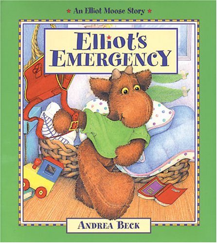 Elliot's Emergency (Elliot Moose Story)