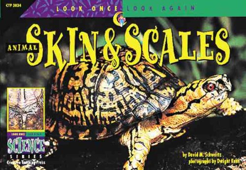 Animal Skin & Scales (Look Once, Look Again Science Series)