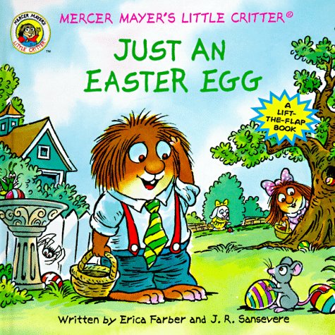 Just an Easter Egg (Mercer Mayer's Little Critter)