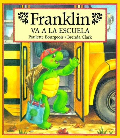 Franklin va a la escuela/ Franklin Goes To School (Spanish Edition)