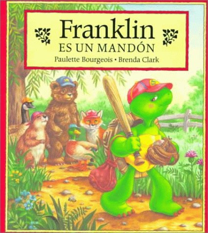 Franklin es un mandon/ Franklin Is Bossy (Spanish Edition)