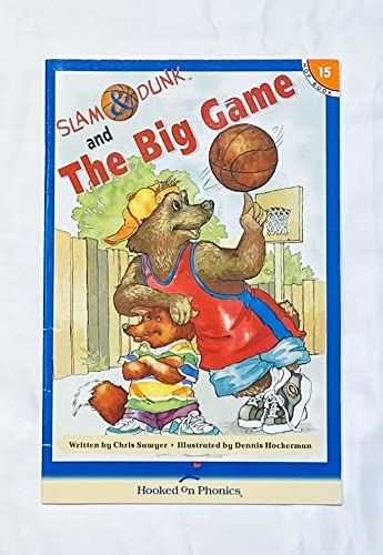 Slam & Dunk in The Big Game (Slam & Dunk HOP Books, Book 15)