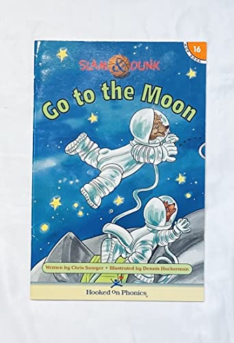 Slam & Dunk Go to the Moon (Slam & Dunk HOP Books, Book 16)