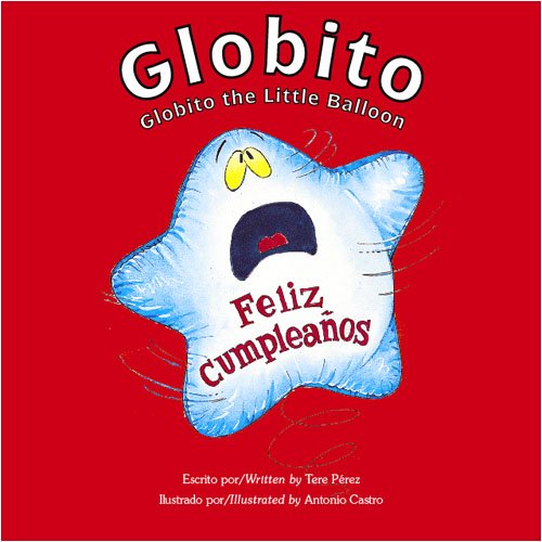 Globito / Globito the Little Balloon (Bilingual Book/Audio CD/Coloring Book)