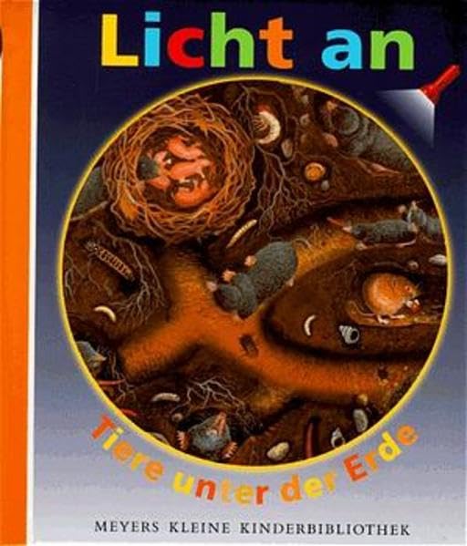 Licht an . . ., Bd.2, Tiere unter der Erde