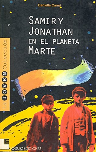 Samir y Jonathan en el planeta Marte (Spanish Edition)