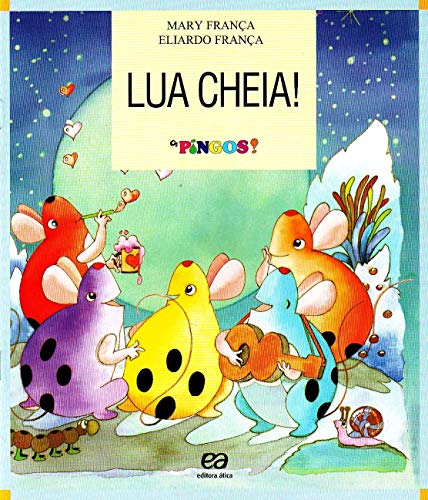 Lua Cheia! - Colecao os Pingos