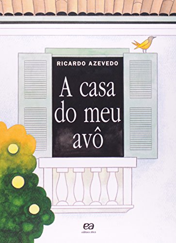 Casa do Meu Avô, A