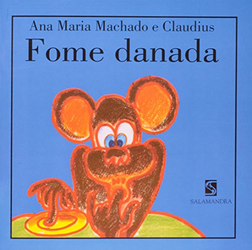 Fome Danada - Série Mico Maneco (Em Portuguese do Brasil)