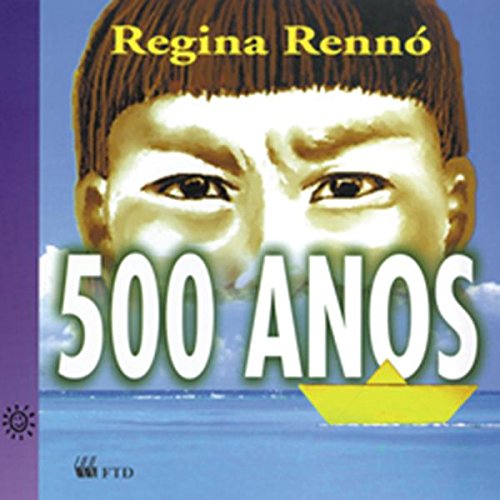 500 Anos (Em Portuguese do Brasil)