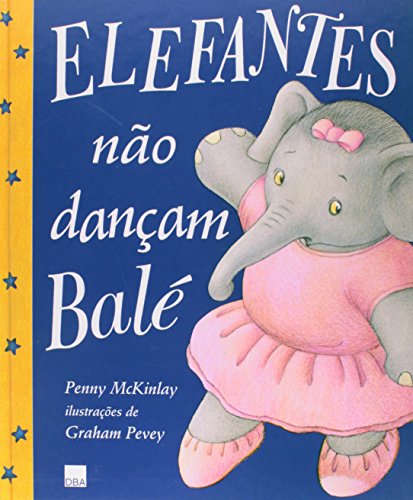 Elefantes Nao Dancam Bale