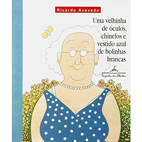 Velhinha de Oculos, Chinelos e Vestido Azul de Bol (Em Portugues do Brasil)