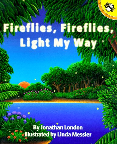 Fireflies, Fireflies, Light My Way (Picture Puffins)
