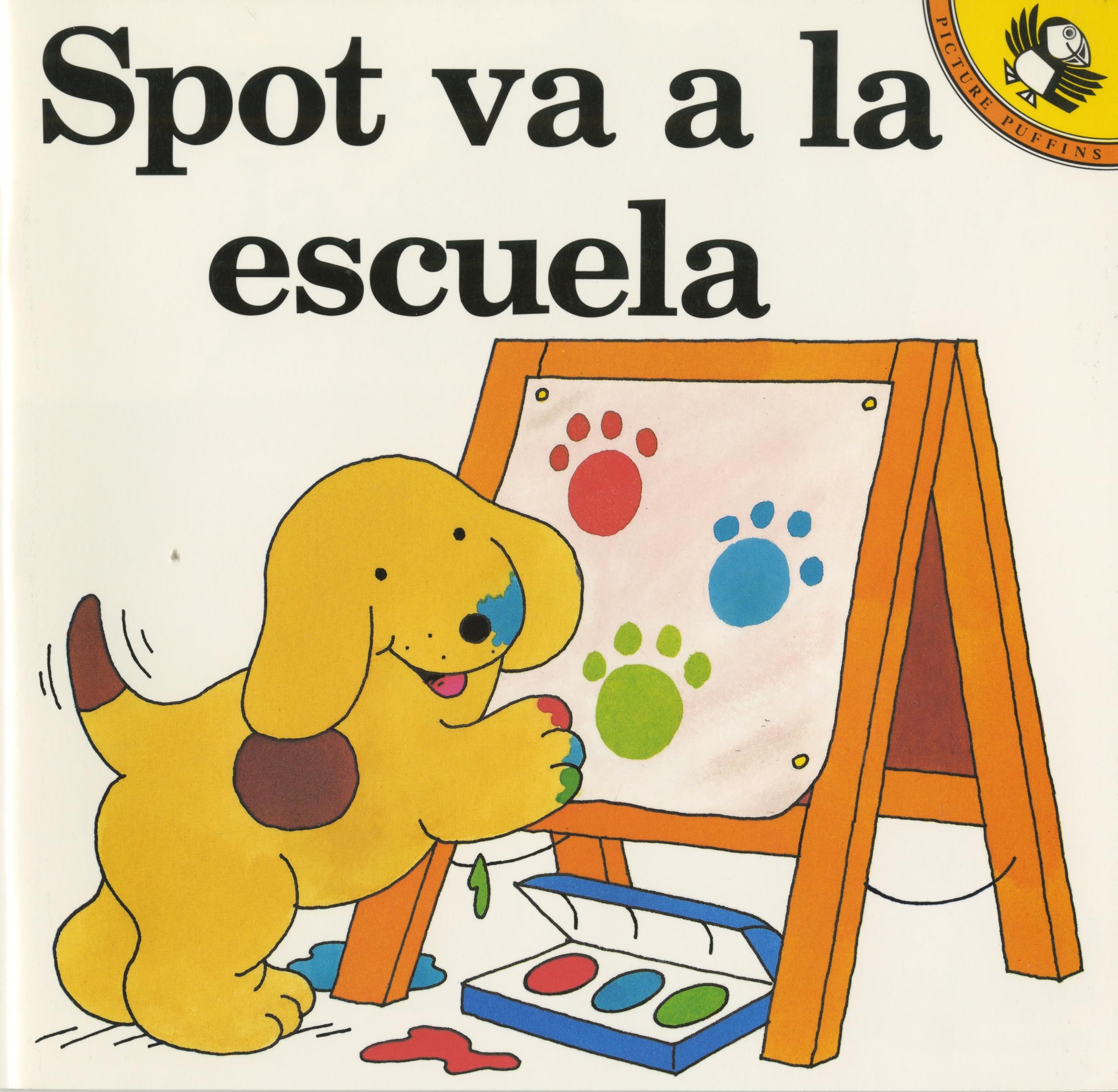 Spot va a la escuela (Spanish Edition)