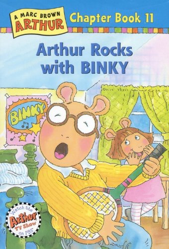 Arthur Rocks with Binky: A Marc Brown Arthur Chapter Book 11 (Marc Brown Arthur Chapter Books)
