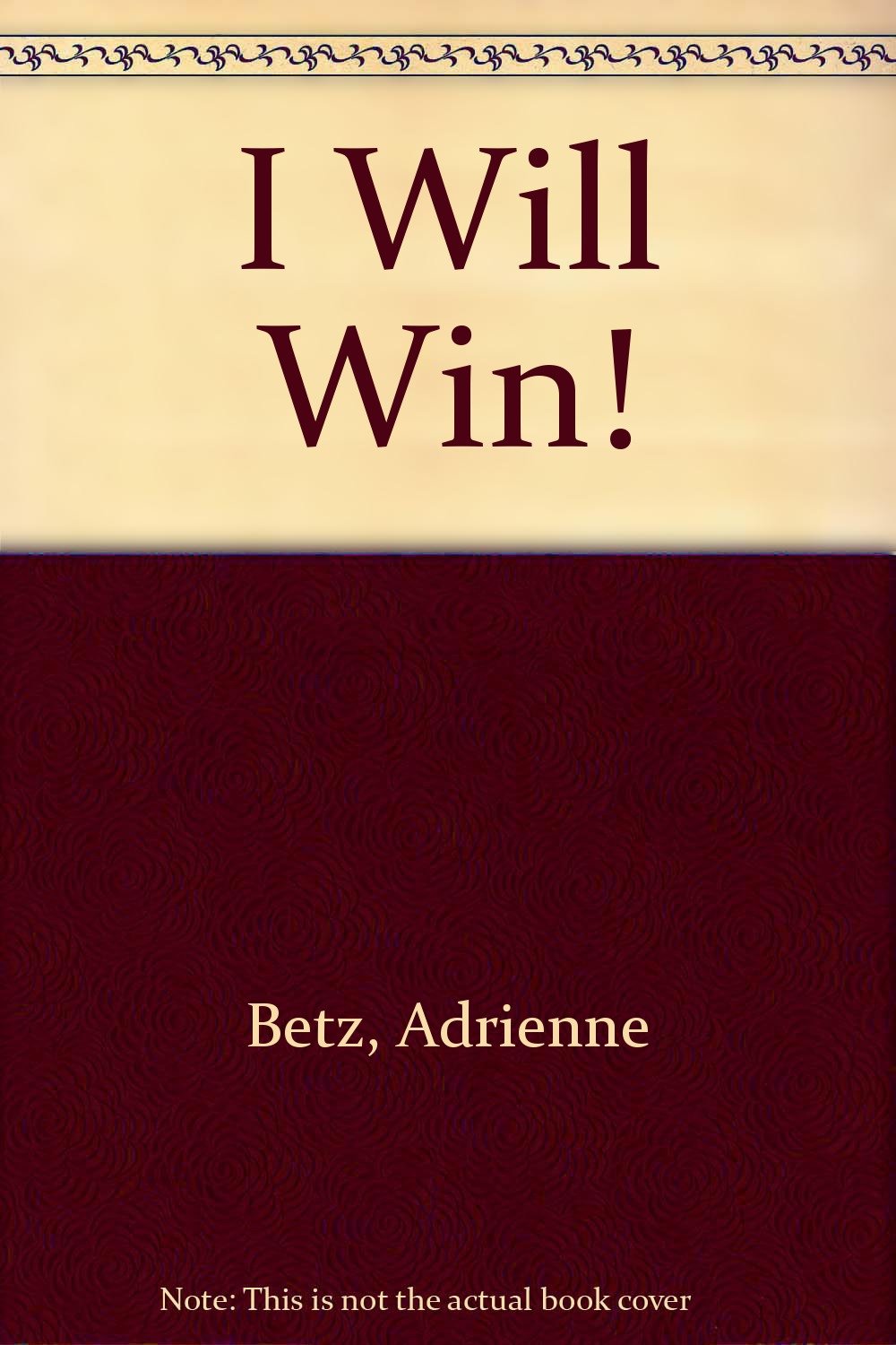 I Will Win!