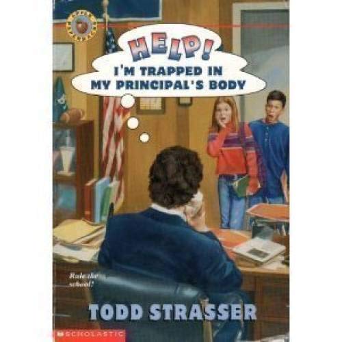Help! I'm Trapped in My Principal's Body