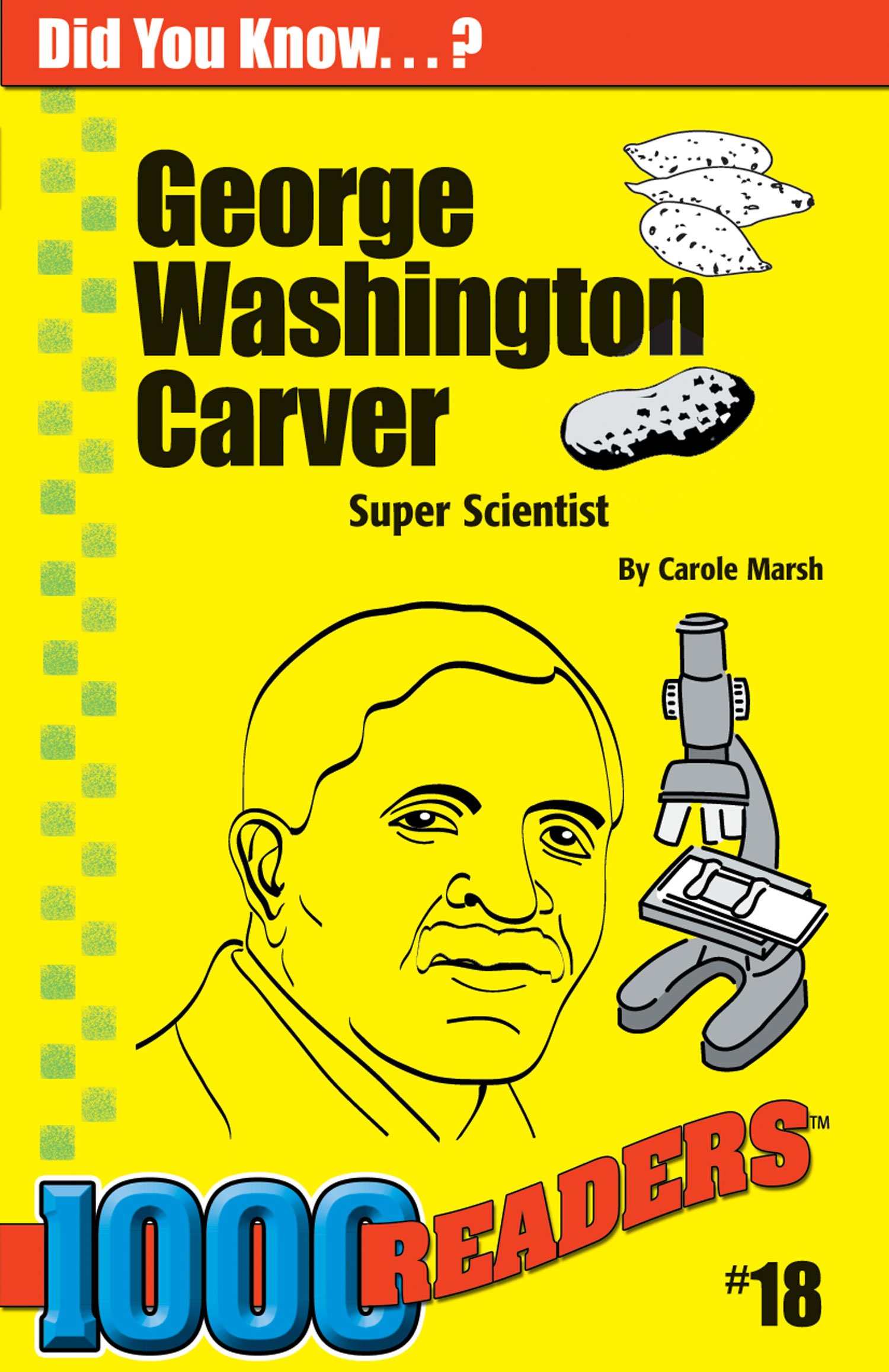 George Washington Carver: Super Scientist