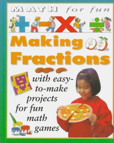 Making Fractions (Math for Fun)