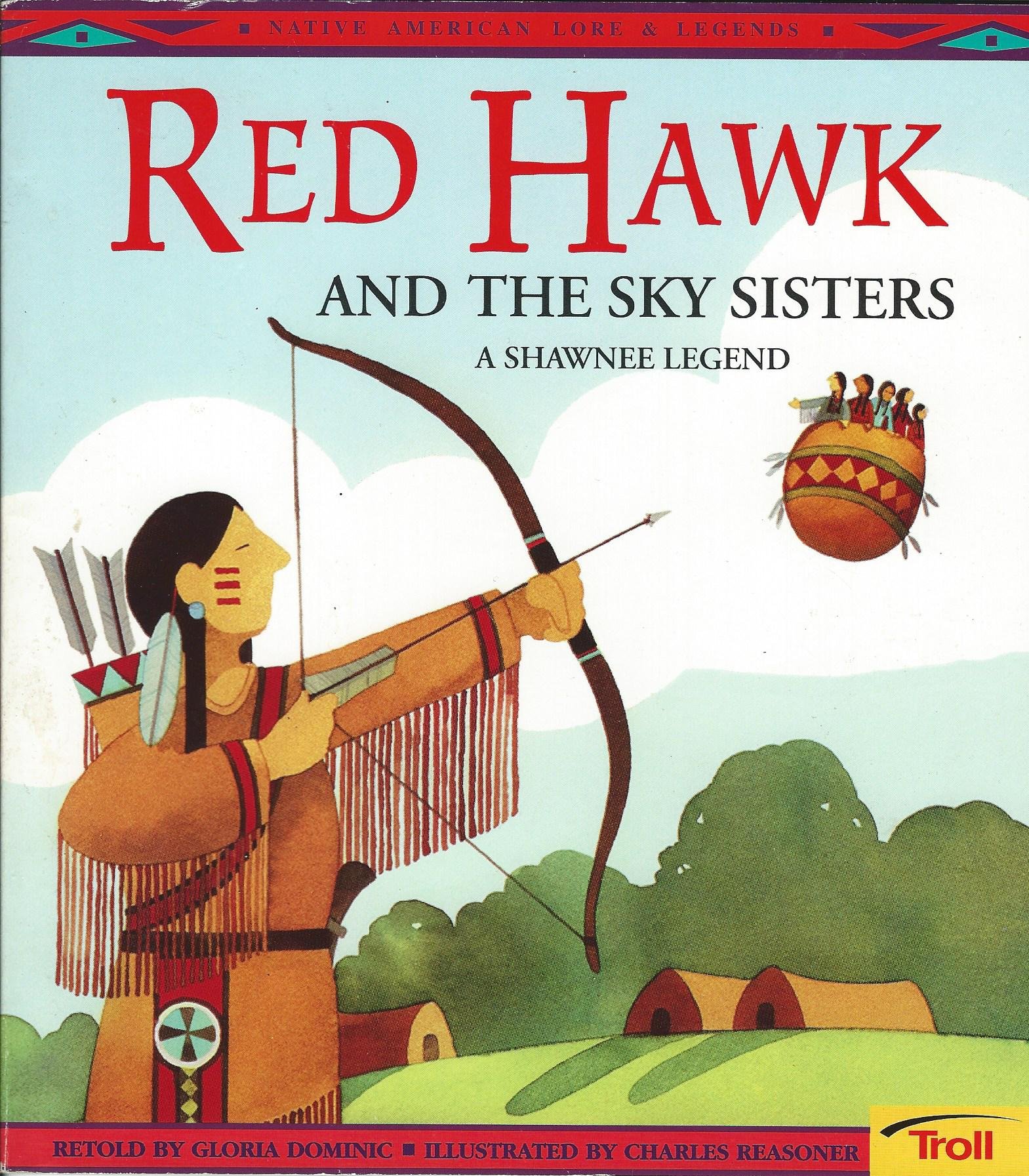 Red Hawk and the Sky Sisters: A Shawnee Legend (Native American Legends)
