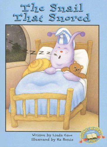 Steck-Vaughn Phonic Readers Plus: Student Reader Snail That Snored, The