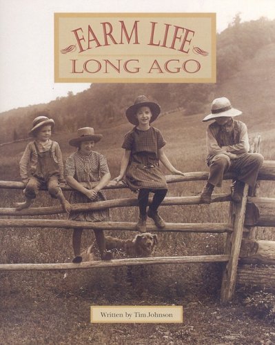 Farm Life Long Ago: Student Reader (Steck-Vaughn Pair-It Books: Early Fluency Stage 3)