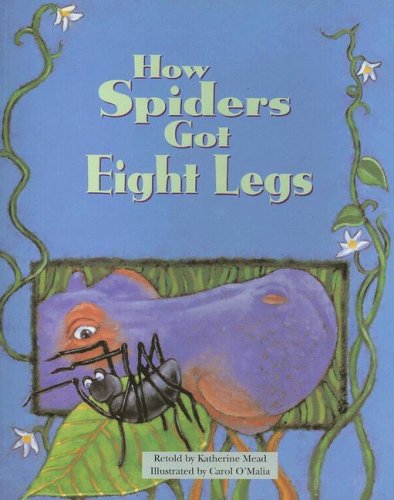 How Spiders Got Eight Legs (Steck-Vaughn Pair-It Book, Early Fluency Stage 3)