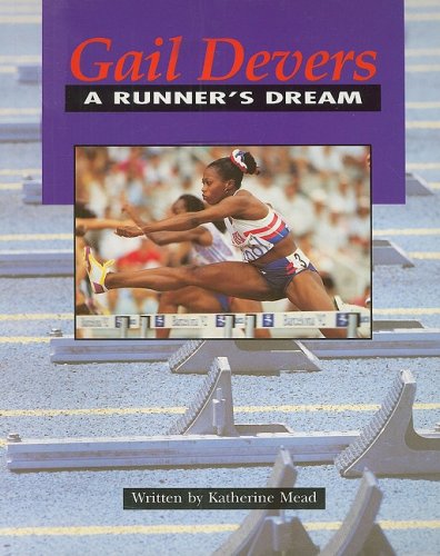 Steck-Vaughn Pair-It Books Fluency Stage 4: Student Reader Gail Devers: A Runner's Dream