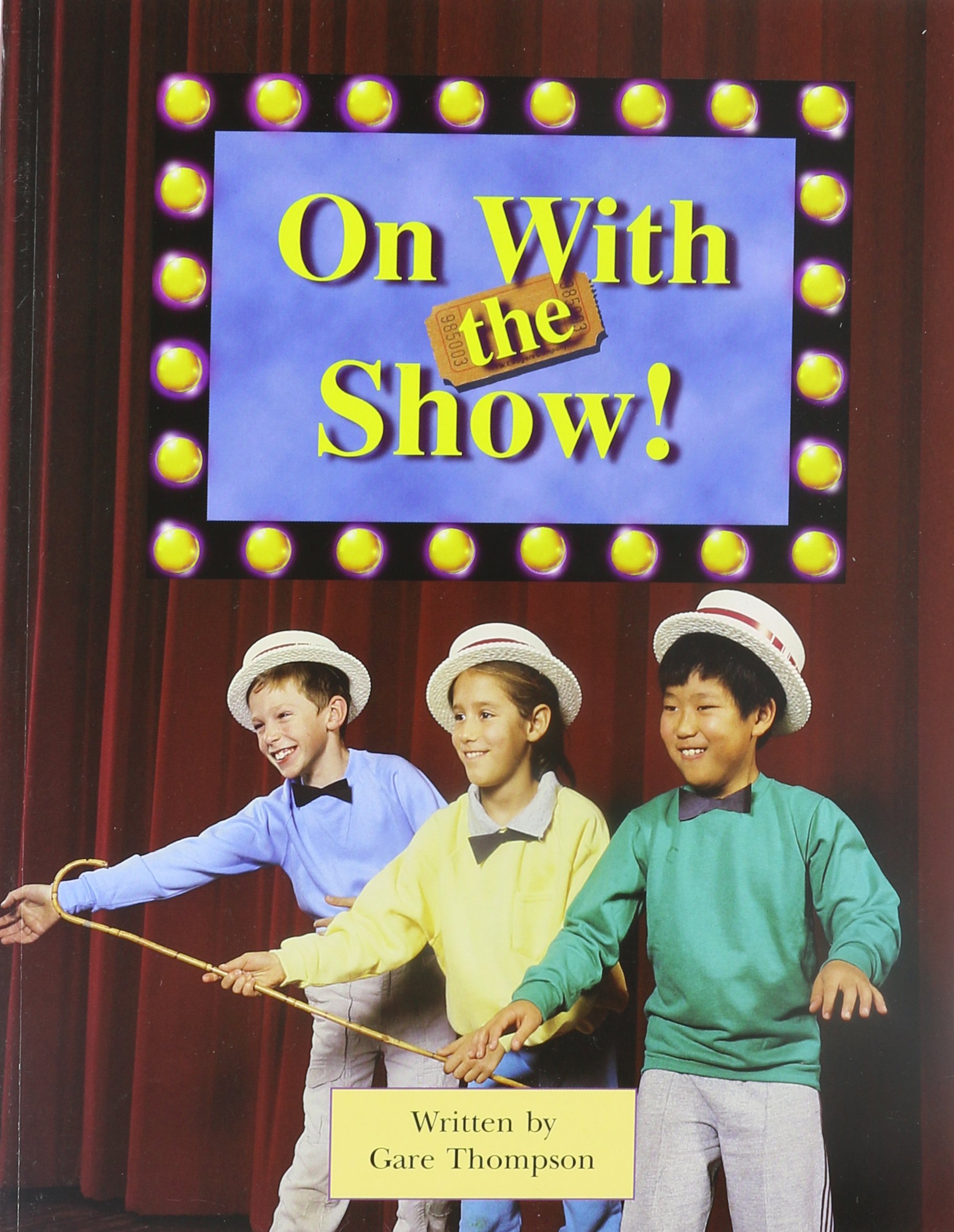 Steck-Vaughn Pair-It Books Fluency Stage 4: Individual Student Edition On With The Show