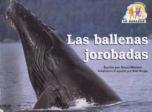 Steck-Vaughn En Parejas Emergent Stage 1: Individual Student Edition Las Ballenas Jorobadas (Steck-Vaughn Leveled Readers: En parajes / In Places) (Spanish Edition)