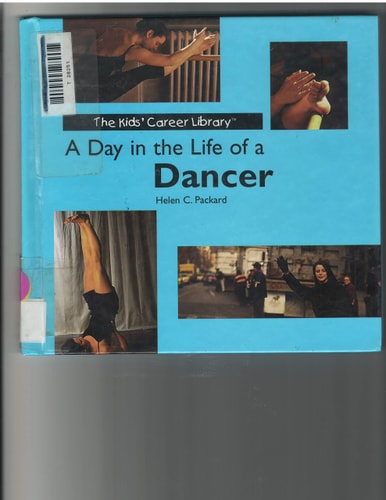 A Day in the Life of a Dancer (The Kids' Career Library)