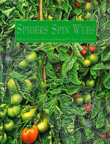 Spiders Spin Webs