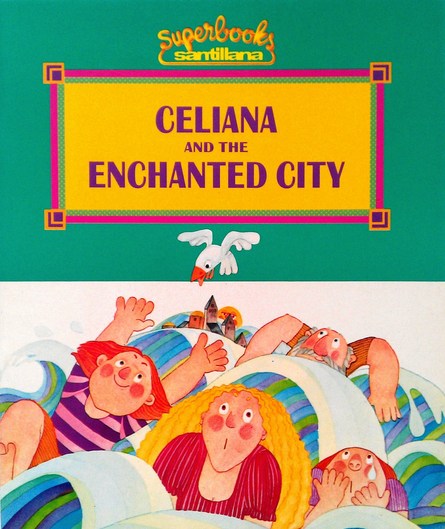 Celiana and the Enchanted City (Superbooks/Superlibros)