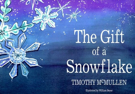 The Gift of a Snowflake