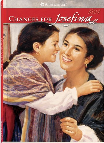 Changes For Josefina (American Girl Collection)