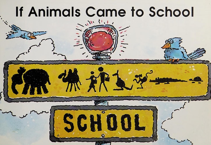 If Animals Came to School Learn to Read, Fun & Fantasy (Learn to Read Fun and Fantasy)